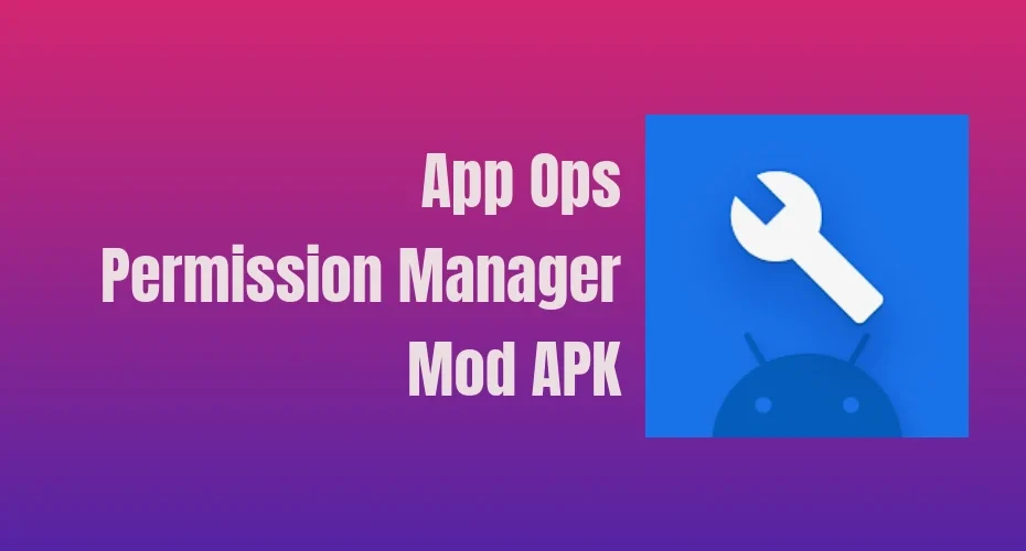 App Ops Mod APK