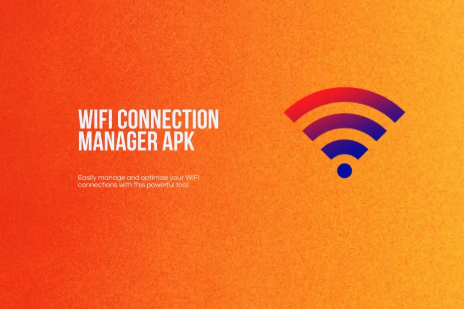 WiFi Connection Manager APK