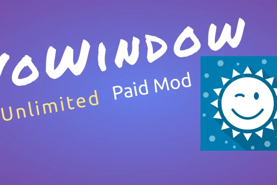 YoWindow Unlimited Mod